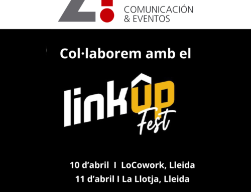 Z! Comunicació&Eventos amb el Link Up Fest,  la gran festa de les startups i les empreses innovadores del territori